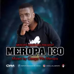 Ceega Wa Meropa - Meropa 130 (100% Local)